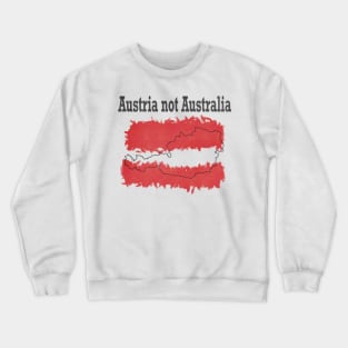 Austria not Australia Crewneck Sweatshirt